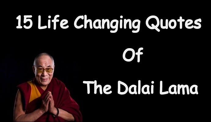 15 Life Changing Quotes Of The Dalai Lama